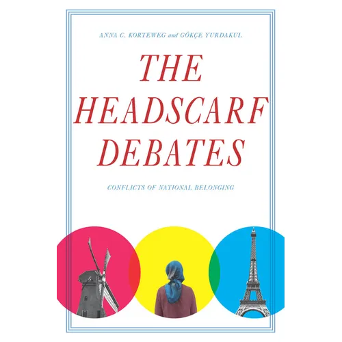 The Headscarf Debates: Conflicts of National Belonging - Paperback
