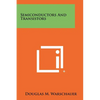 Semiconductors And Transistors - Paperback