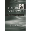 Robert Schumann: The Book of Songs - Hardcover