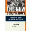 The New Conspirators: Creating the Future One Mustard Seed at a Time - Paperback