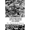 The Writings of St. Francis of Assisi - Paperback