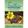 Southern Potpourri: Unique Southern characters, stories and adventures. - Paperback