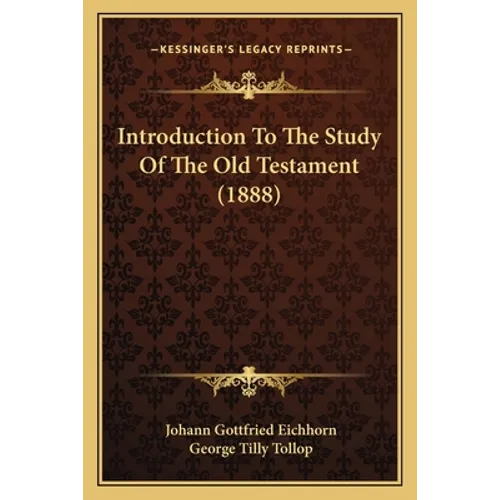 Introduction To The Study Of The Old Testament (1888) - Paperback