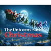 The Unicorns Save Christmas - Hardcover