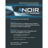 Noir White Papers: Three Part Series of White Papers on Insider Threat, Counterintelligence and Counterespionage - Paperback