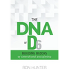The DNA of D6: Building Blocks of Generational Discipleship - Paperback