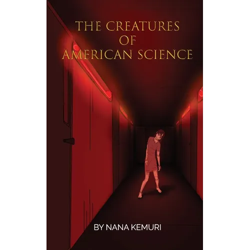 The Creatures of American Science - Paperback
