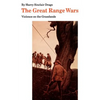 The Great Range Wars: Violence on the Grasslands - Paperback