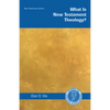 What Is New Testament Theology? - Paperback