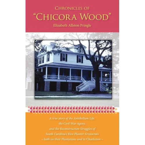 Chronicles of Chicora Wood - Paperback