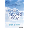 Fundraising the Smart Way, + Website: Predictable, Consistent Income Growth for Your Charity - Hardcover