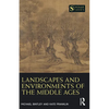 Landscapes and Environments of the Middle Ages - Paperback