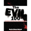 The Evil 100 - Paperback
