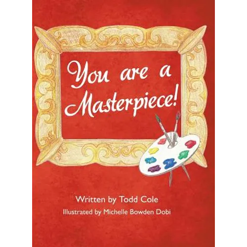 You are a Masterpiece! - Hardcover