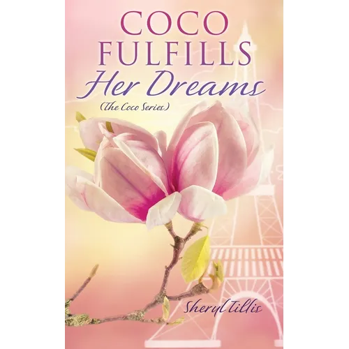 Coco Fulfills Her Dreams - Paperback