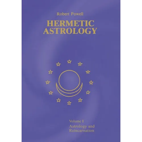 Hermetic Astrology: Vol. 1 - Paperback