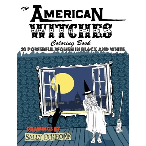 American Witches: 50 Powerful Women in Black and White - Paperback