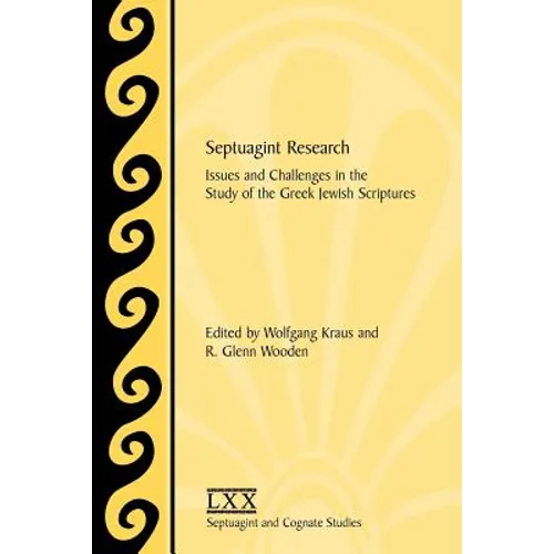 Septuagint Research: Issues and Challenges in the Study of the Greek Jewish Scriptures - Paperback