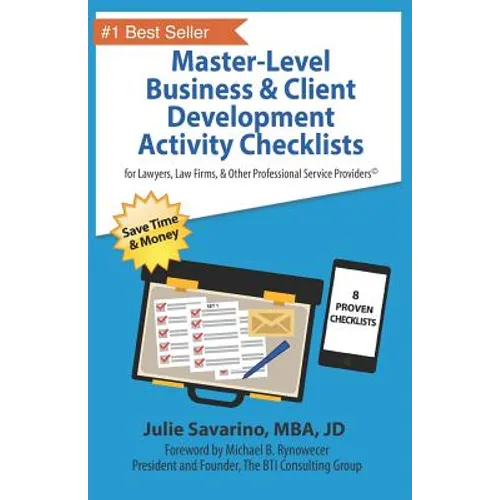 Master-Level Business & Client Development Activity Checklists - Set 1: For Lawyers, Law Firms, and Other Professional Services Providers - Paperback