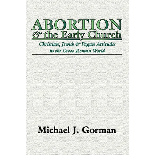 Abortion and the Early Church - Paperback