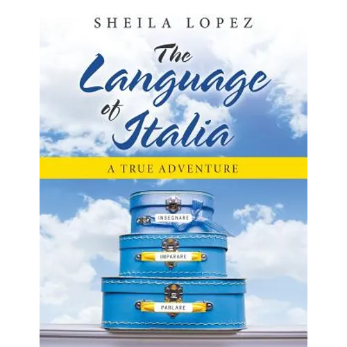 The Language of Italia: A True Adventure - Paperback