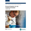 Practical Statistics for the Analytical Scientist: A Bench Guide - Paperback