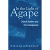 In the Light of Agape: Moral Realism and Its Consequences - Paperback