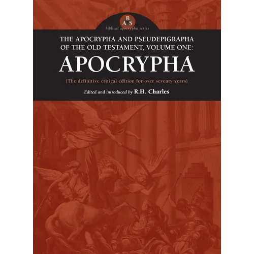 Apocrypha and Pseudepigrapha of the Old Testament, Volume One - Hardcover