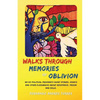 Walks Through Memories of Oblivion - Paperback