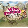 Who Pooped in the Black Hills?: Scats and Tracks for Kids - Paperback