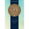 The Kingdom Life: A Practical Theology of Discipleship and Spiritual Formation - Paperback