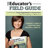 The Educator′s Field Guide: From Organization to Assessment (and Everything in Between) - Paperback