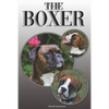 The Boxer: A Complete and Comprehensive Owners Guide To: Buying, Owning, Health, Grooming, Training, Obedience, Understanding and Caring for Your Boxe - Paperback