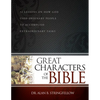 Great Characters of the Bible: 52 Lessons on How God Used Ordinary People to Accomplish Extraordinary Tasks - Paperback