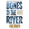 Bones in the River: CSI Grace McColl & Detective Nick Weston Lakes crime thriller Book 2 - Paperback