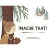 Imagine That! - Paperback
