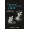 Marion and Emilie Frances Bauer: From the Wild West to American Musical Modernism - Paperback