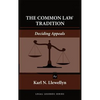 The Common Law Tradition: Deciding Appeals - Hardcover