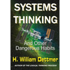 Systems Thinking - And Other Dangerous Habits - Paperback