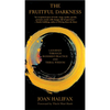 The Fruitful Darkness: A Journey Through Buddhist Practice and Tribal Wisdom - Paperback