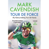 Tour de Force: My History-Making Tour de France - Paperback