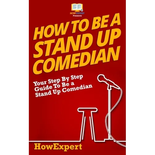How To Be a Stand Up Comedian - Paperback