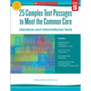 25 Complex Text Passages to Meet the Common Core: Literature and Informational Texts: Gr. 5 - Paperback