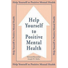 Help Yourself To Positive Mental Health - Paperback