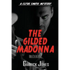 The Gilded Madonna: A Clyde Smith Mystery - Paperback