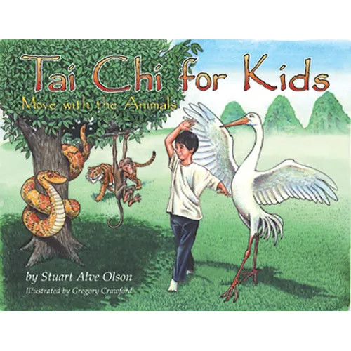 Tai Chi for Kids: Move with the Animals - Hardcover
