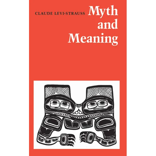 Myth and Meaning - Paperback