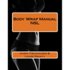 Body Wrap Manual - NSL - Paperback
