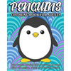 Penguins Coloring Book For Adults: Cute Penguin Coloring Book containing 20 pages filled with paisley, henna and Mandala designs - Paperback