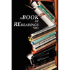 A Book of Rereadings: Two - Paperback